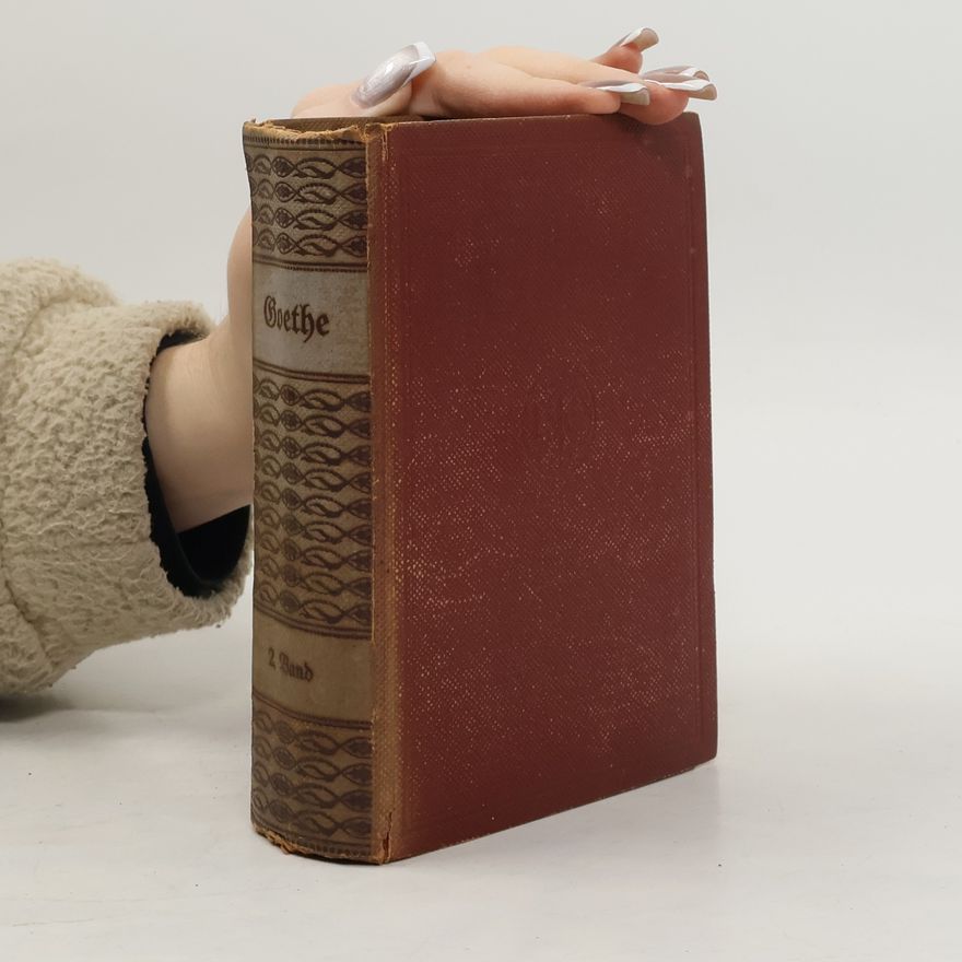 Johann Wolfgang von Goethe Goethes Werke 2