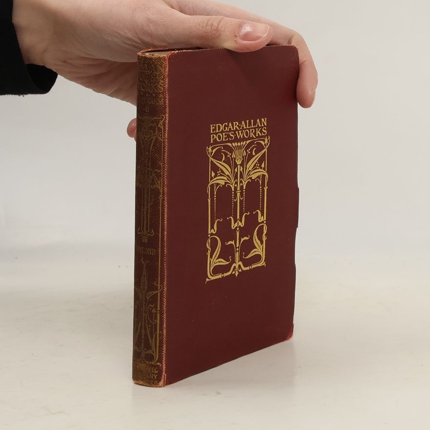James A. Harrison The Complete Works of Edgar Allan Poe