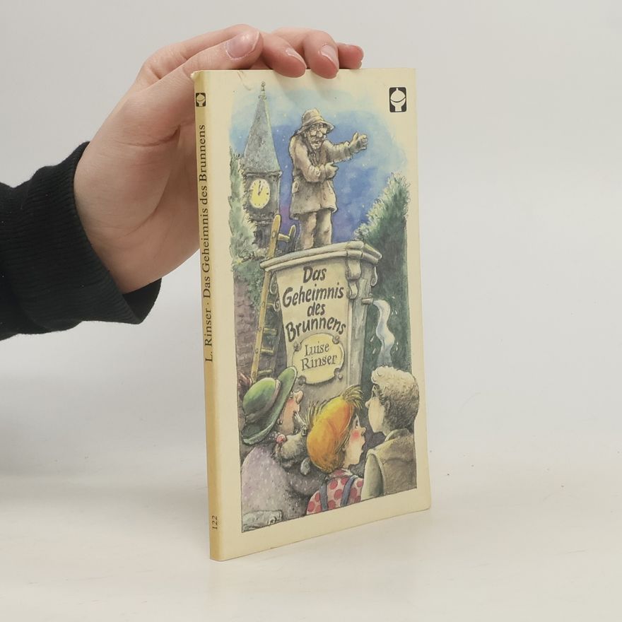 Luise Rinser Das Geheimnis des Brunnens