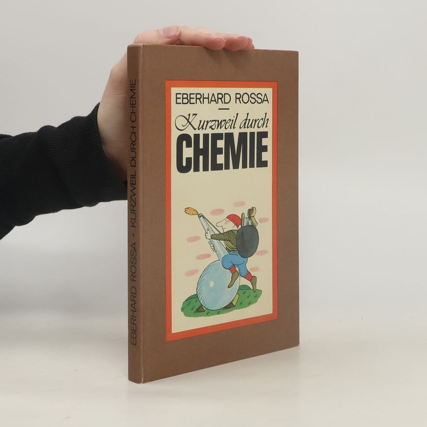 Eberhard Rossa Kurzweil durch Chemie
