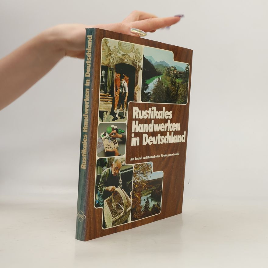 Hedda Gundlach-McShea Rustikales Handwerken in Deutschland