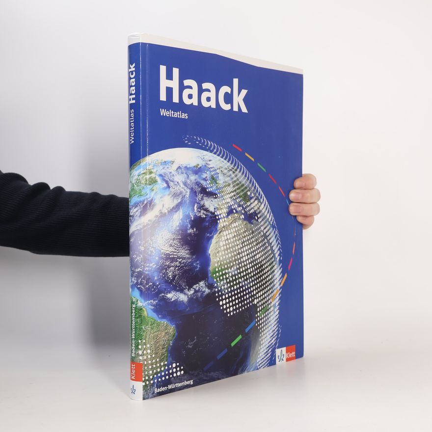 Autorenkollektiv Haack Weltatlas. Ausgabe Baden-Württemberg Sekundarstufe I und II. Atlas Klasse 5-13