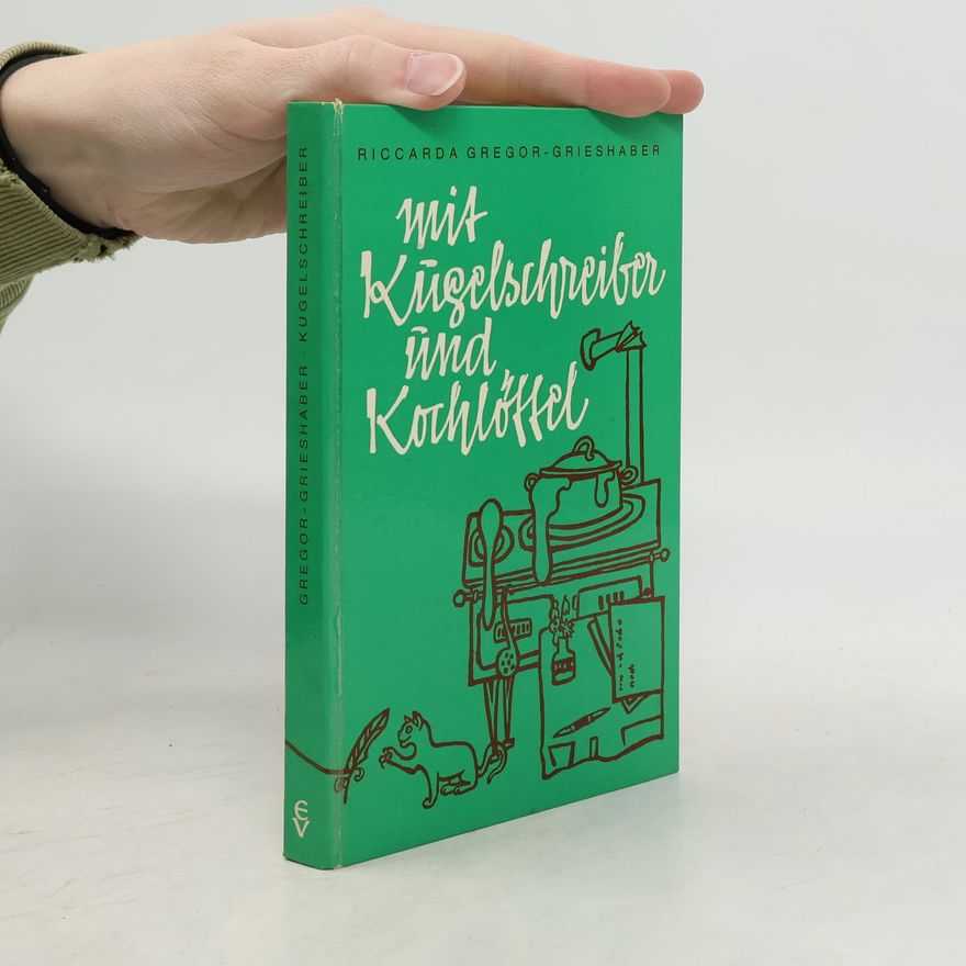 Riccarda Gregor-Grieshaber Mit Kugelschreiber und Kochlöffel