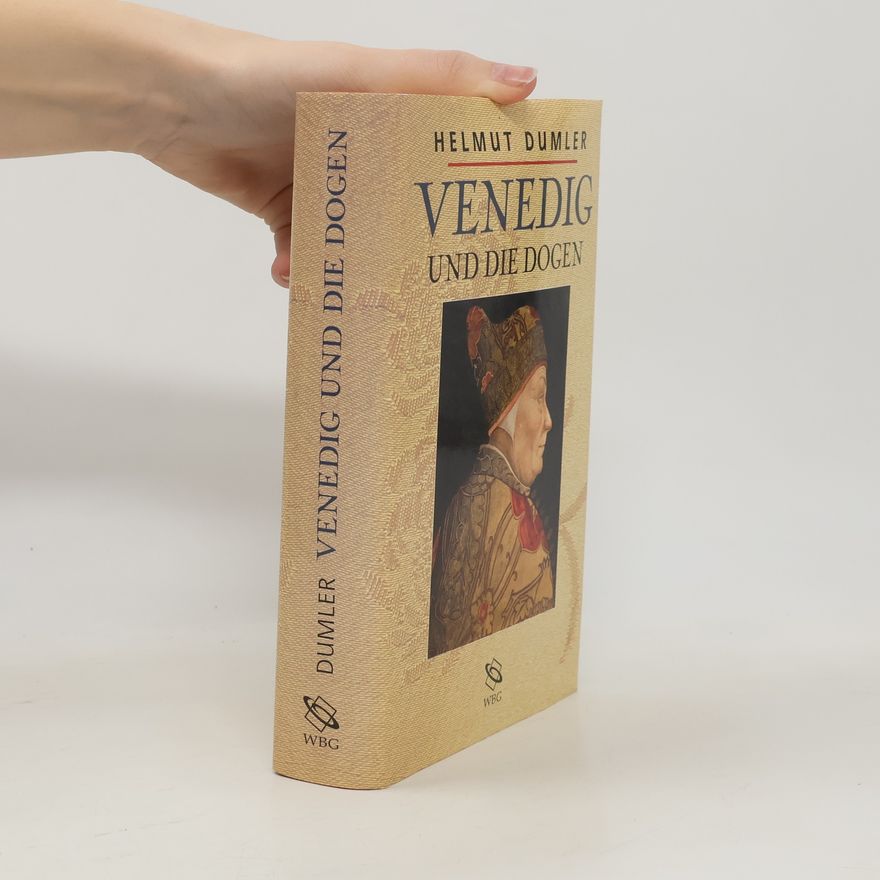 Helmut Dumler Venedig und die Dogen