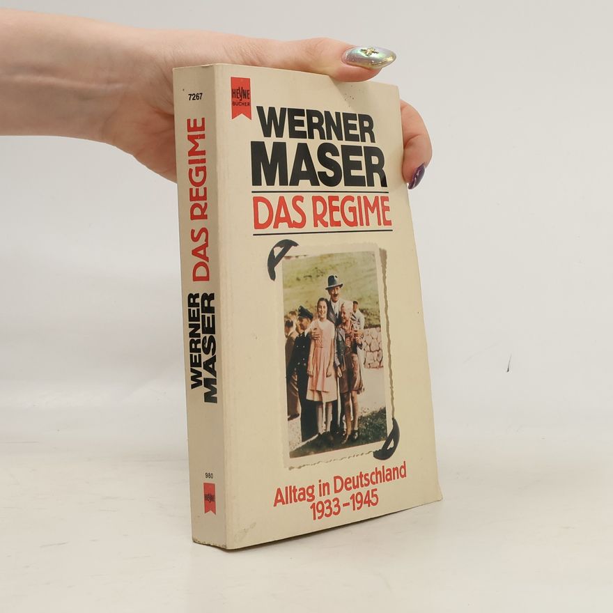 Werner Maser Das Regime
