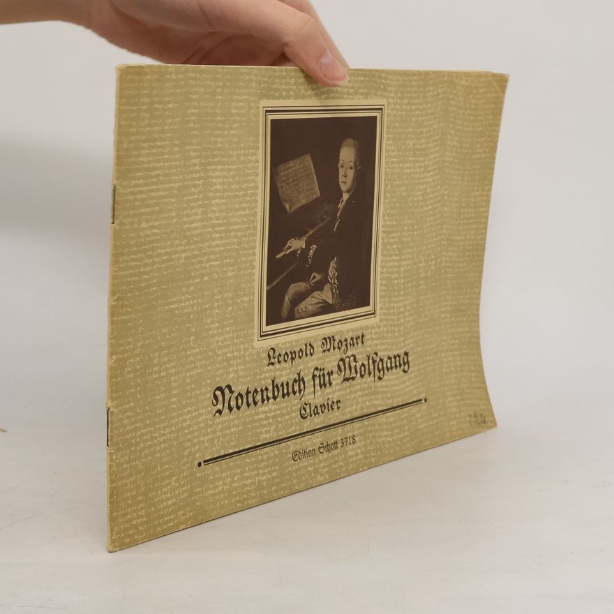 Leopold Mozart Notenbuch für Wolfgang. Piano