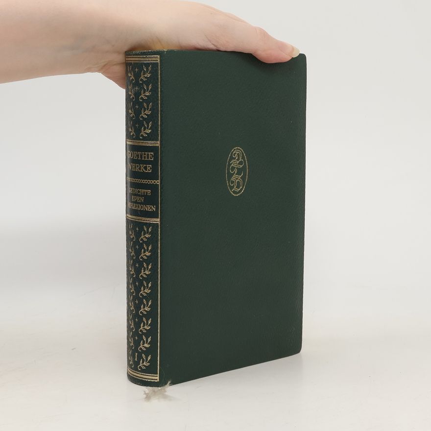 Johann Wolfgang von Goethe Goethes Werke I
