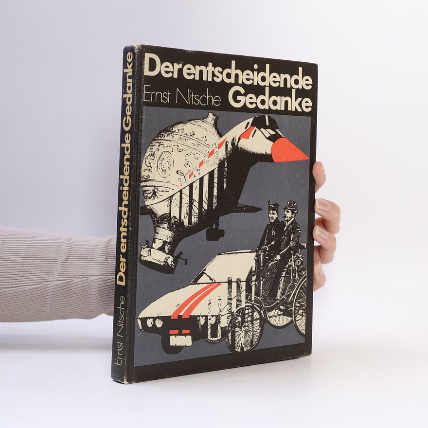 Ernst Nitsche Der entscheidende Gedanke