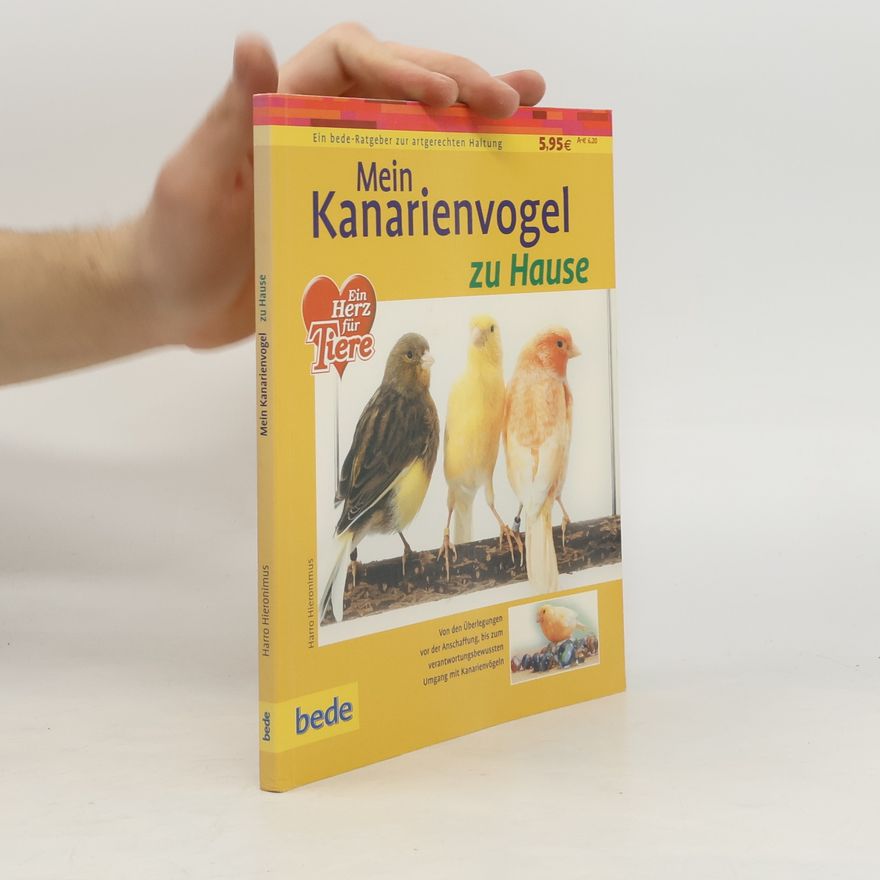 Harro Hieronimus Mein Kanarienvogel zu Hause