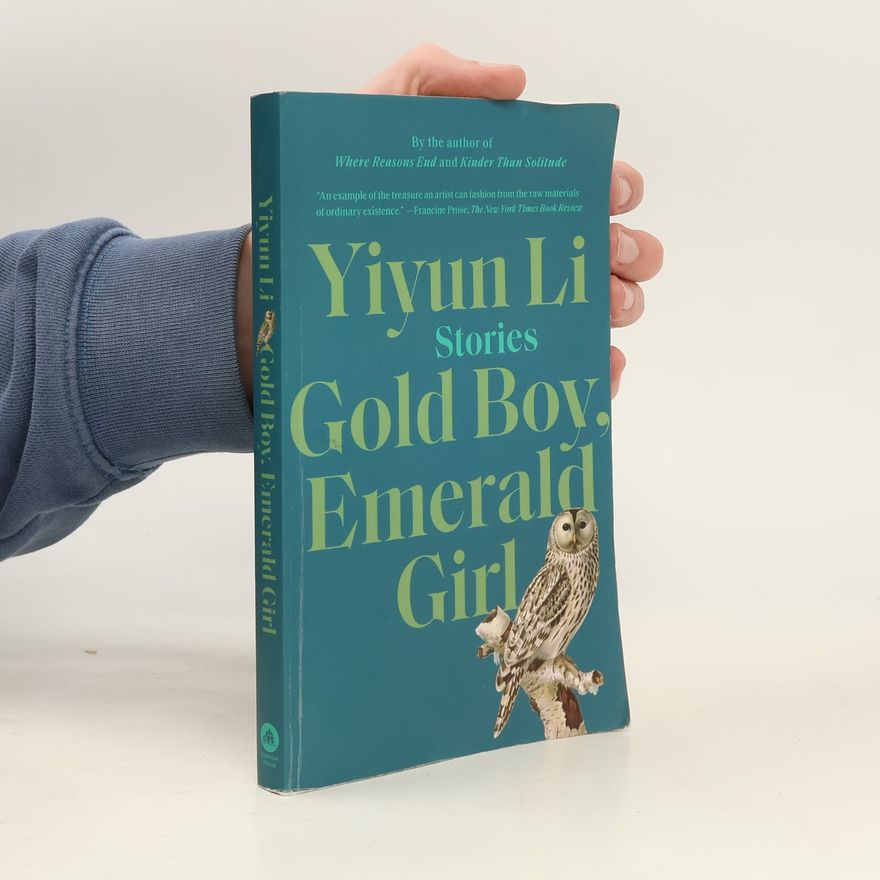 Yiyun Li Gold Boy, Emerald Girl