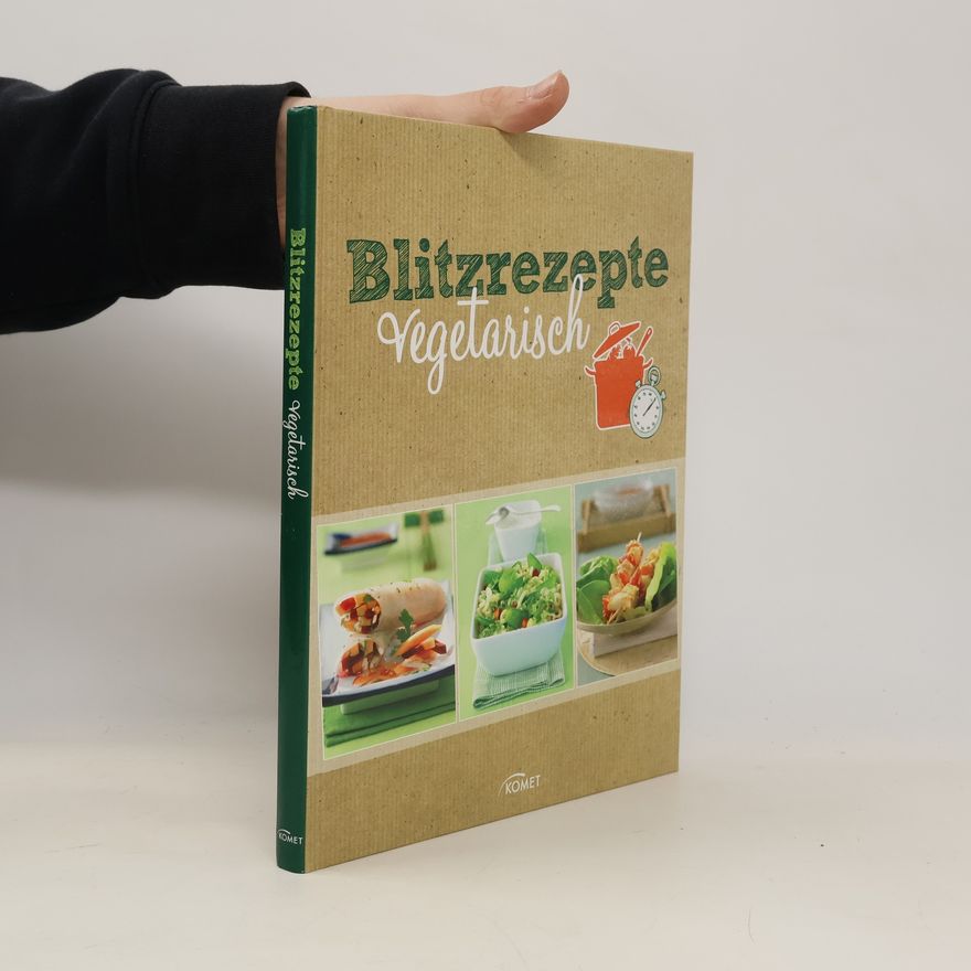 Autorenkollektiv Blitzrezepte vegetarisch