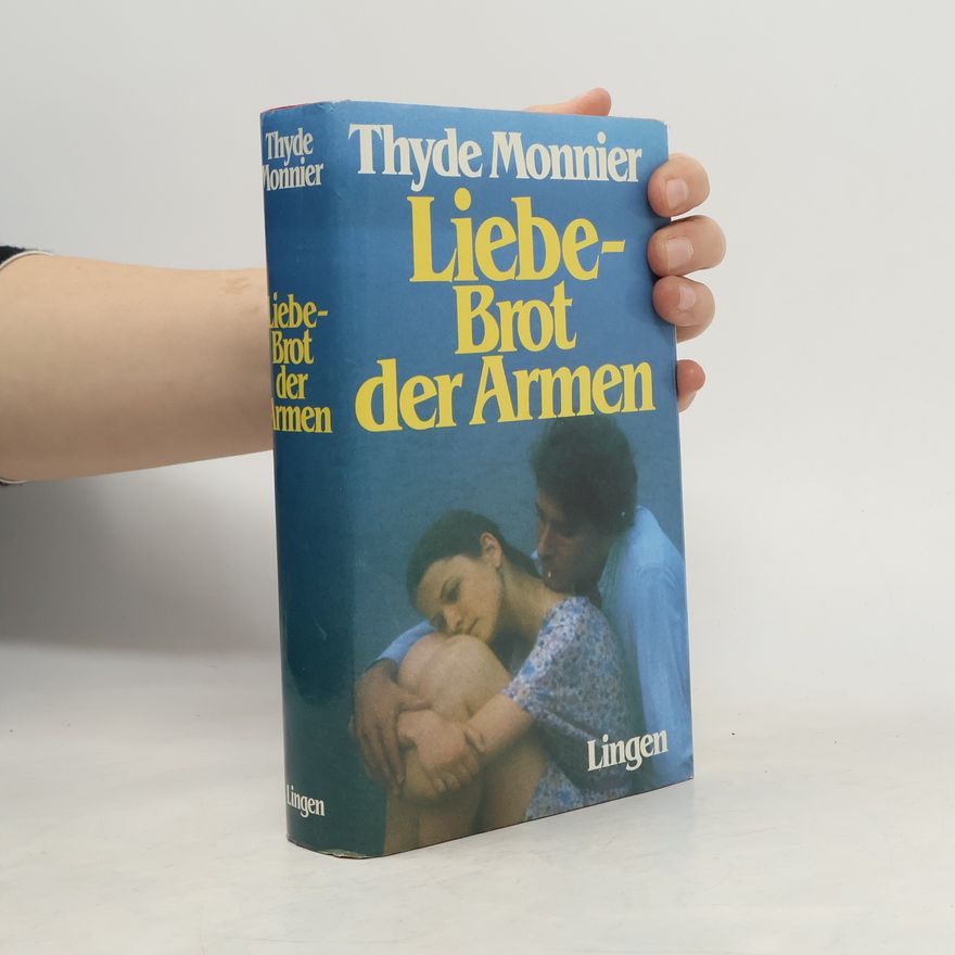 Thyde Monnier Liebe brot der armen