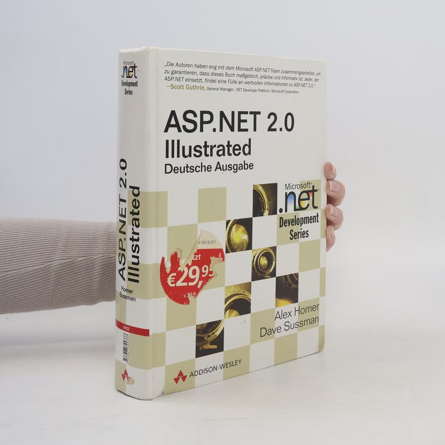Dave Sussman Microsoft .NET Development Series: ASP.NET 2.0 Illustrated