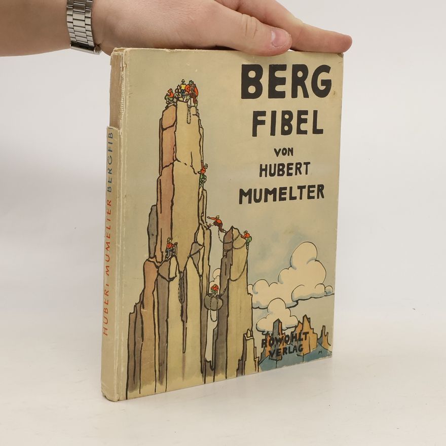 Hubert Mumelter Berg-Fibel