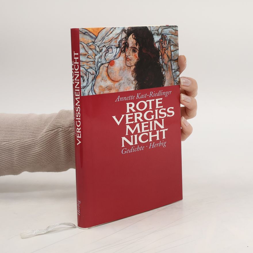 Annette Kast-Riedlinger Rote Vergißmeinnicht