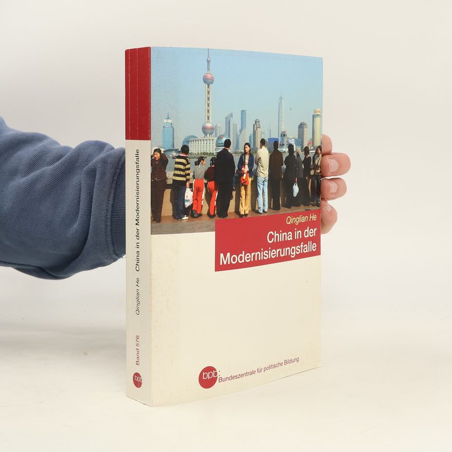 He Qinglian China in der Modernisierungsfalle