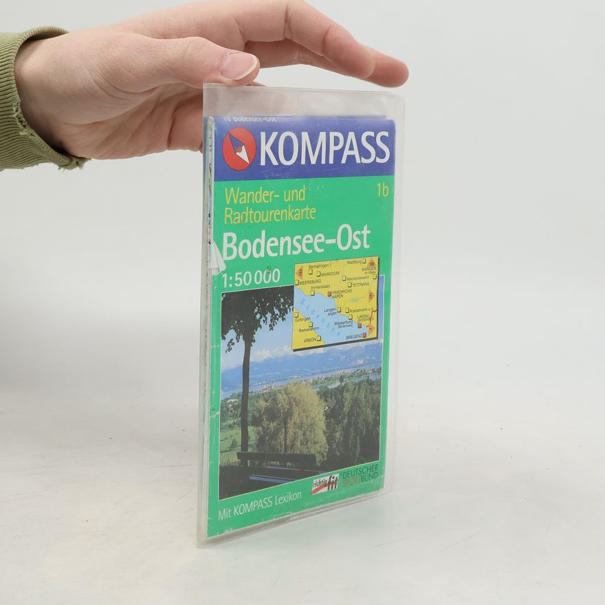 Various authors KOMPASS - 1b: Bodensee Ost: Wander- und Radkarte. Mit Panorama. GPS-genau. 1:50.000
