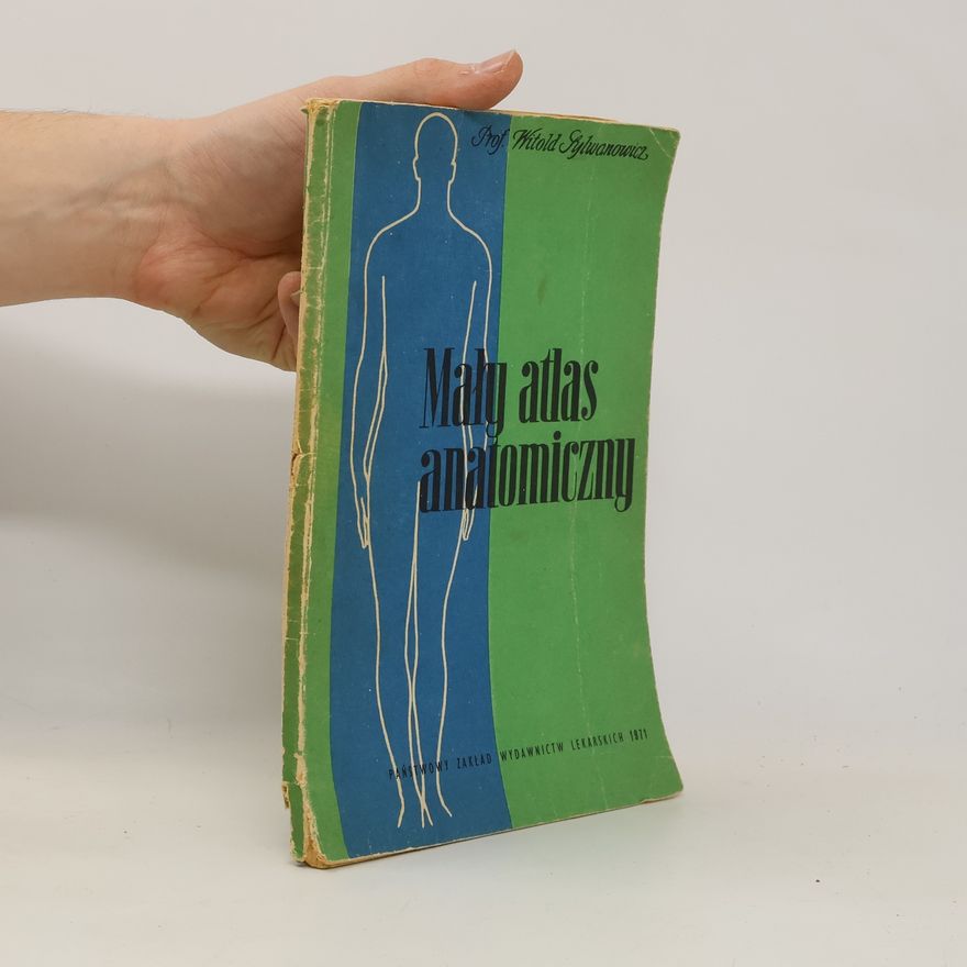 Witold Sylwanowicz Maly atlas anatomiczny