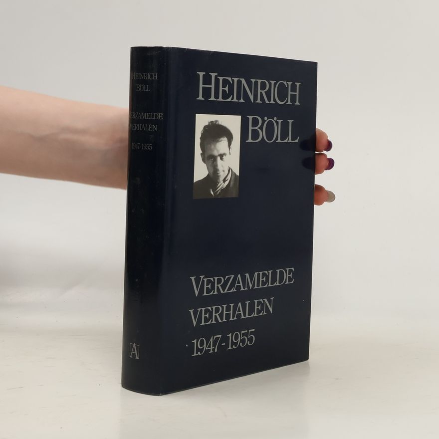 Heinrich Böll Verzamelde verhalen 1947-1955