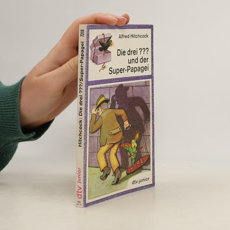 Alfred Hitchcock Die drei ??? und der Super-Papagei