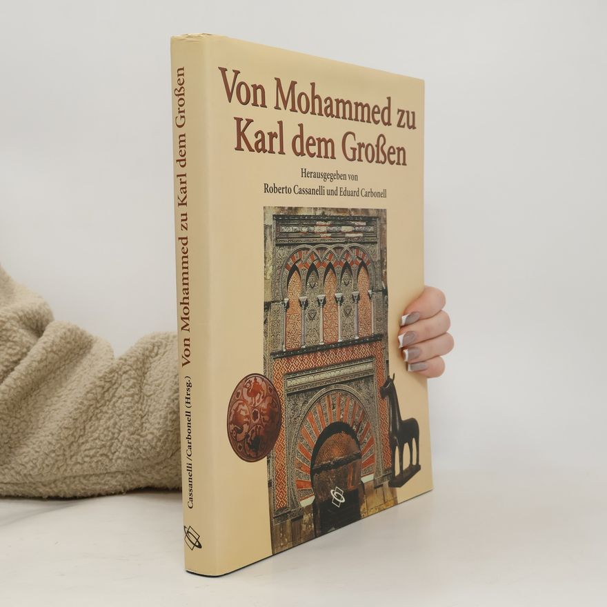 Eduard Carbonell i Esteller Von Mohammed zu Karl dem Großen