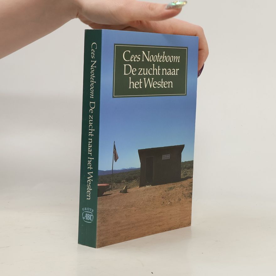 Cees Nooteboom Grote ABC - 3: De zucht naar het Westen