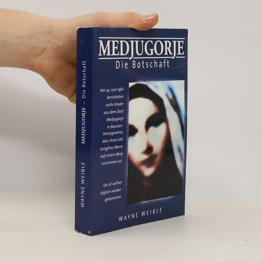Wayne Weible Medjugorje, die Botschaft