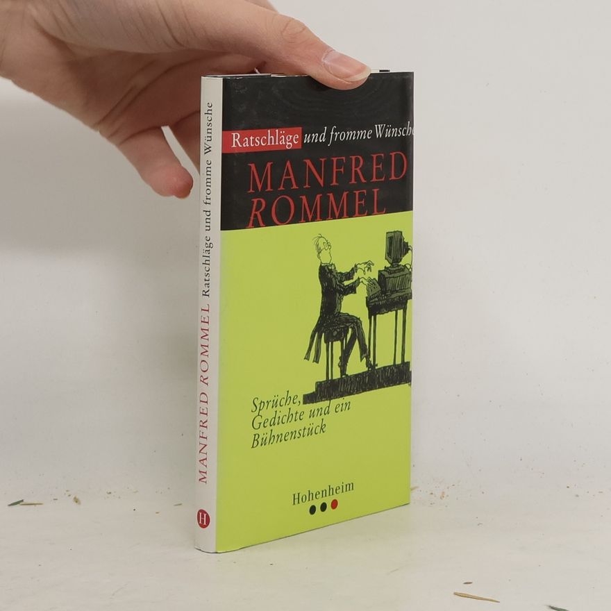 Manfred Rommel Ratschläge und fromme Wünsche