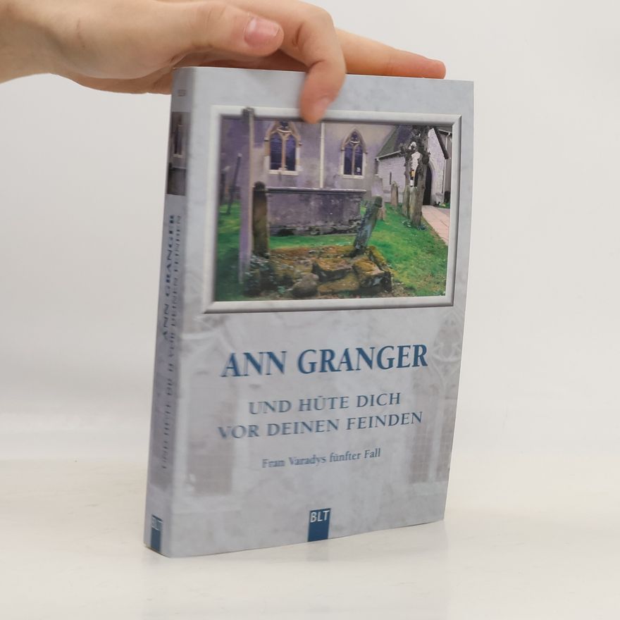 Ann Granger Und hüte dich vor deinen Feinden
