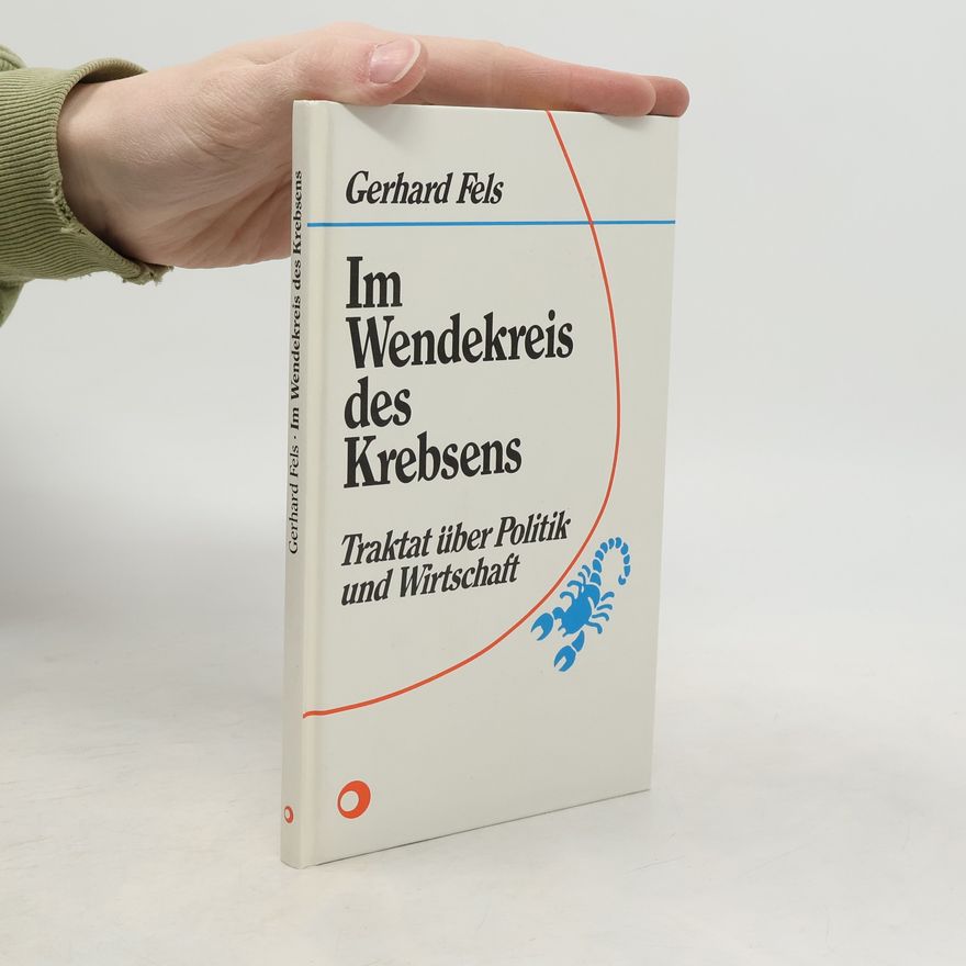 Gerhard Fels Im Wendekreis des Krebsens
