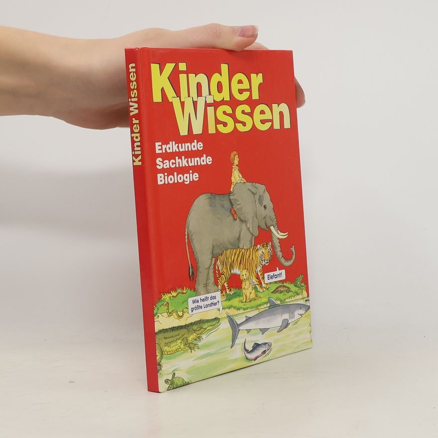 Autorenkollektiv Kinder Wissen. Erdkunde Sachkunde Biologie