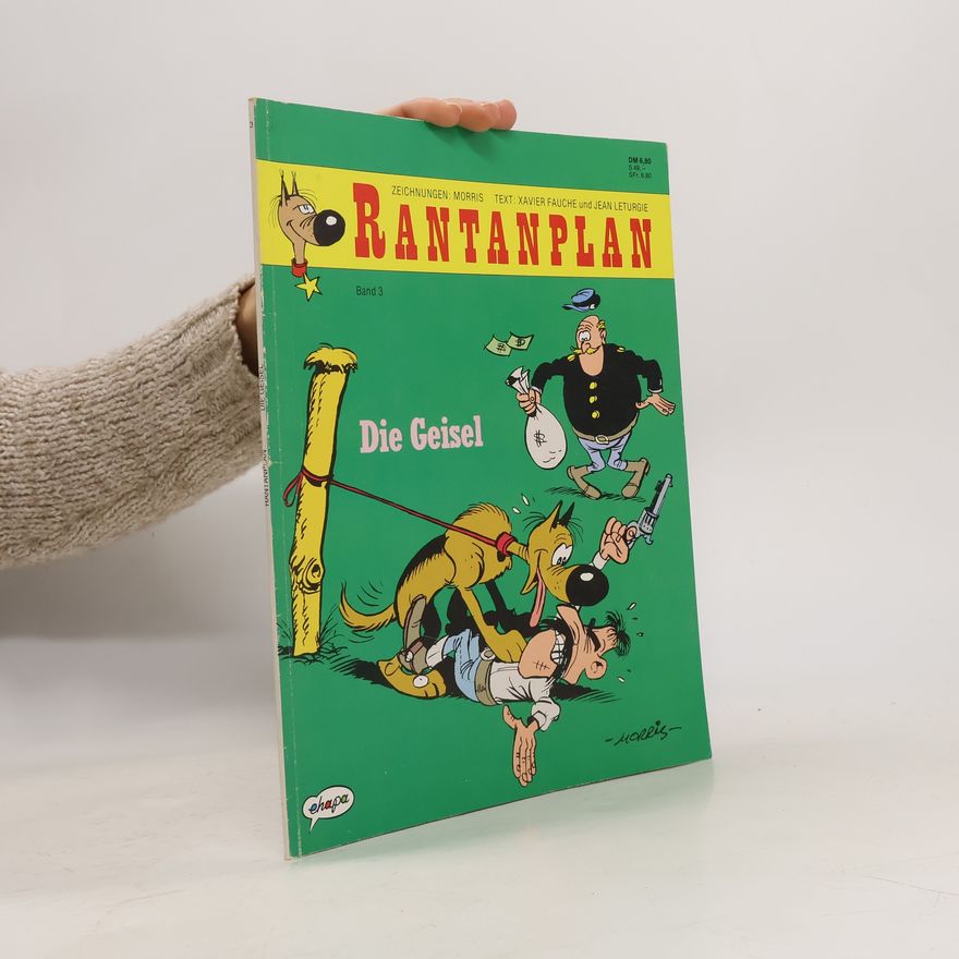 Jean Léturgie Rantanplan, Bd.3, Die Geisel