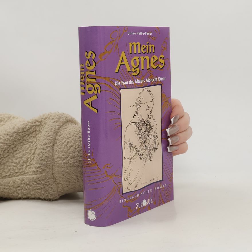 Ulrike Halbe Bauer Mein Agnes