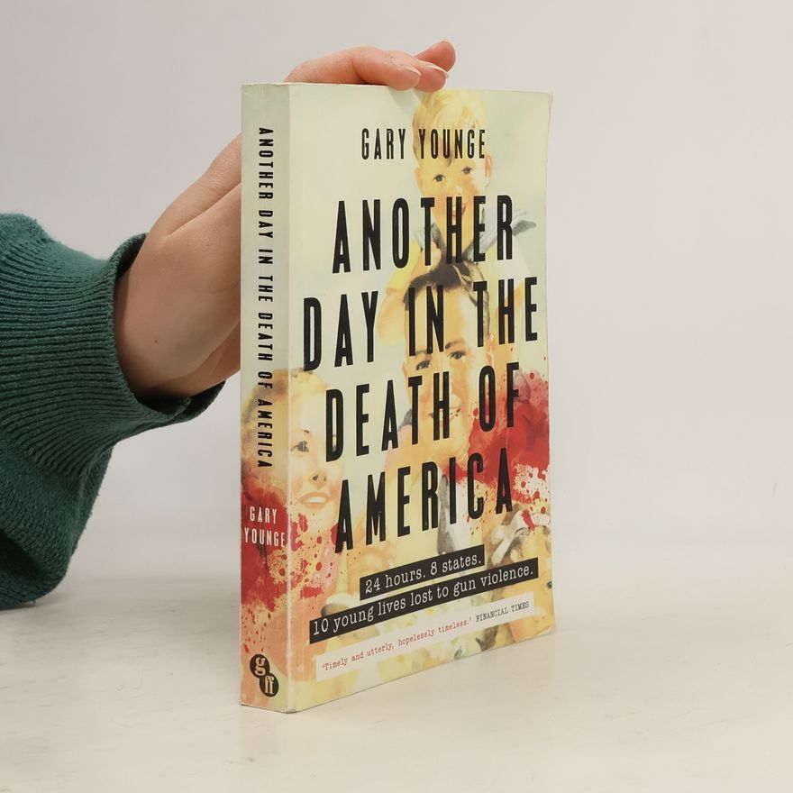 Gary Younge Another Day in the Death of America