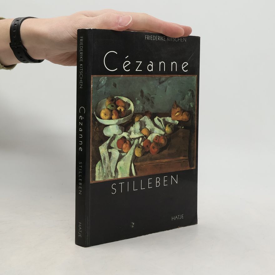 Friederike Kitschen Cézanne, Stilleben