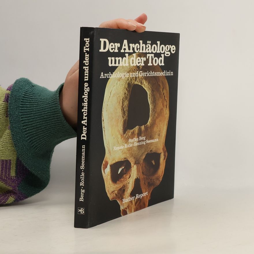 Karl Henning Seemann Bucher Report: Der Archäologe und der Tod