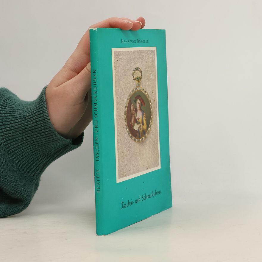 Hans von Bertele Taschen- und Schmuckuhren