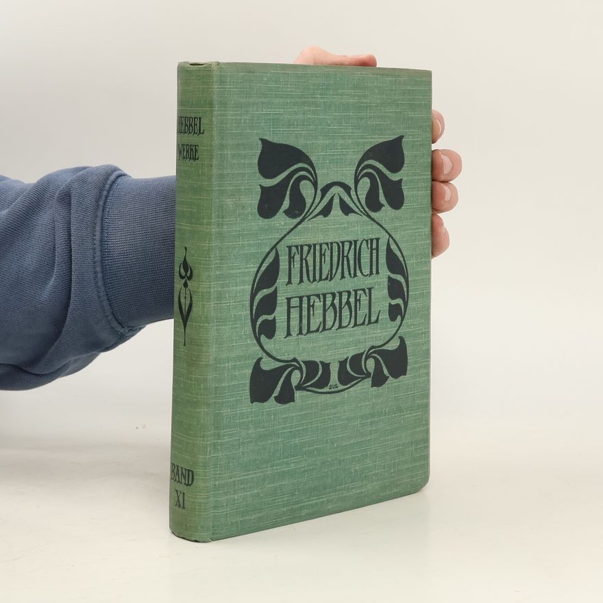 Christian Friedrich Hebbel Sämtliche Werke 11