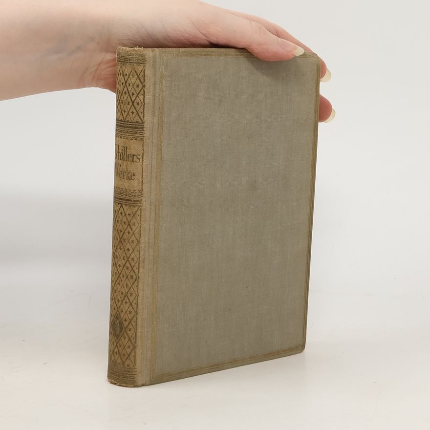 Friedrich Schiller Gesammelte Werke