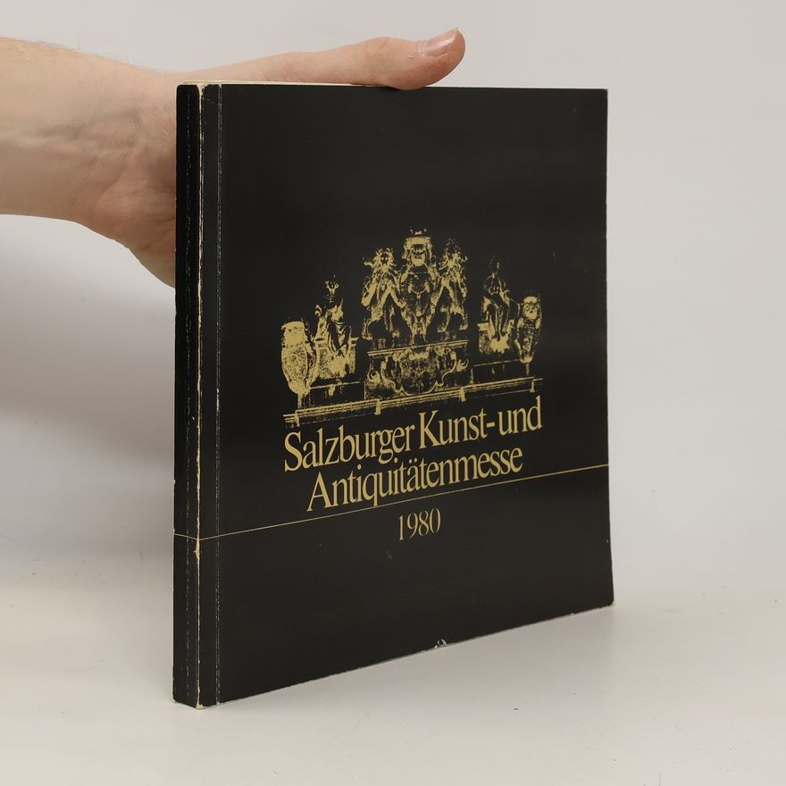 Autorenkollektiv Salzburger Kunst-und Antiquitätenmesse 1980
