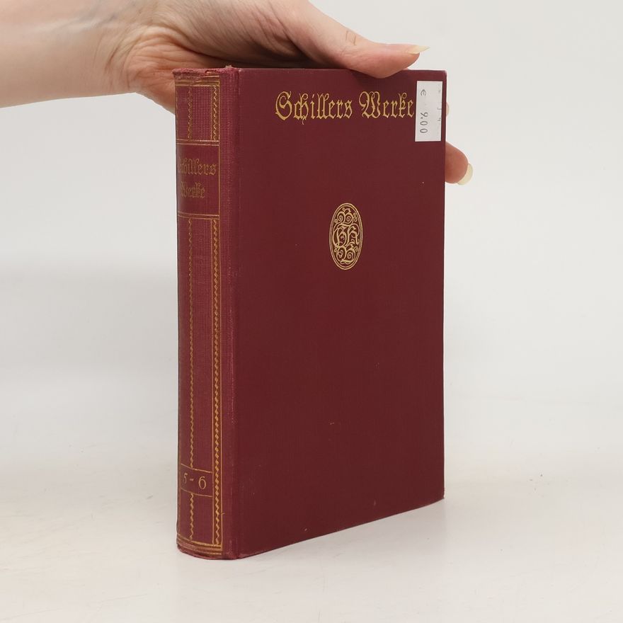 Friedrich Schiller Schillers Werke 5. Teil