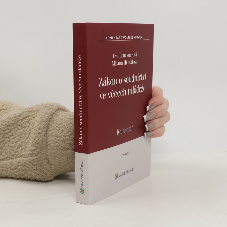 Eva Brucknerová Zákon o soudnictví ve věcech mládeže Komentář - 2. vydání