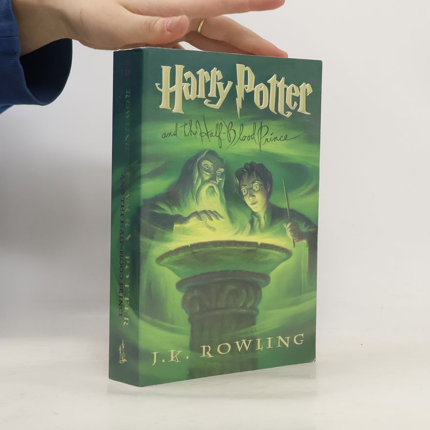 J. K. Rowling Harry Potter and the Half-Blood Prince