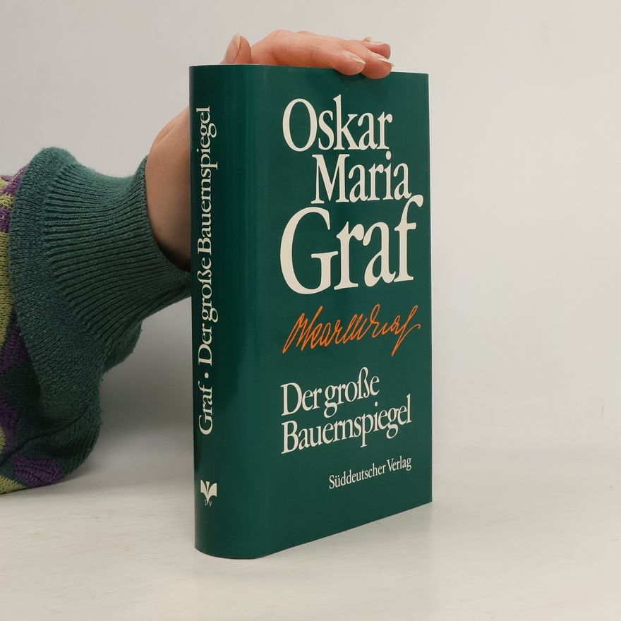 Oskar Maria Graf Der grosse Bauernspiegel
