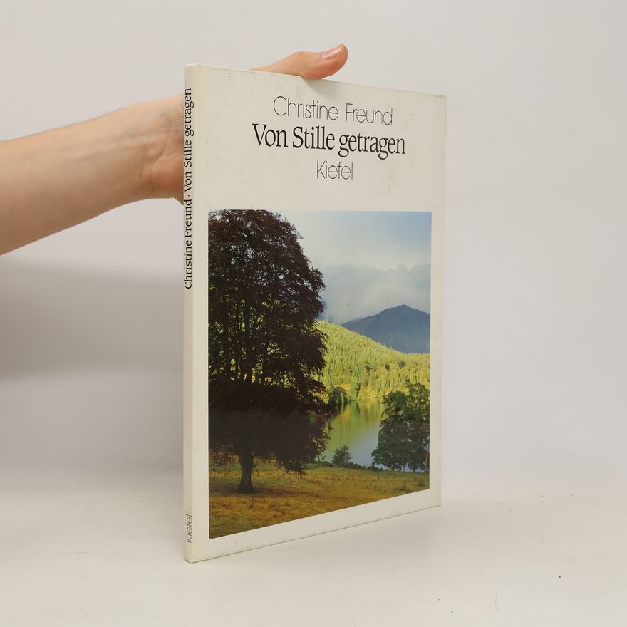 Christine Freund Von Stille getragen