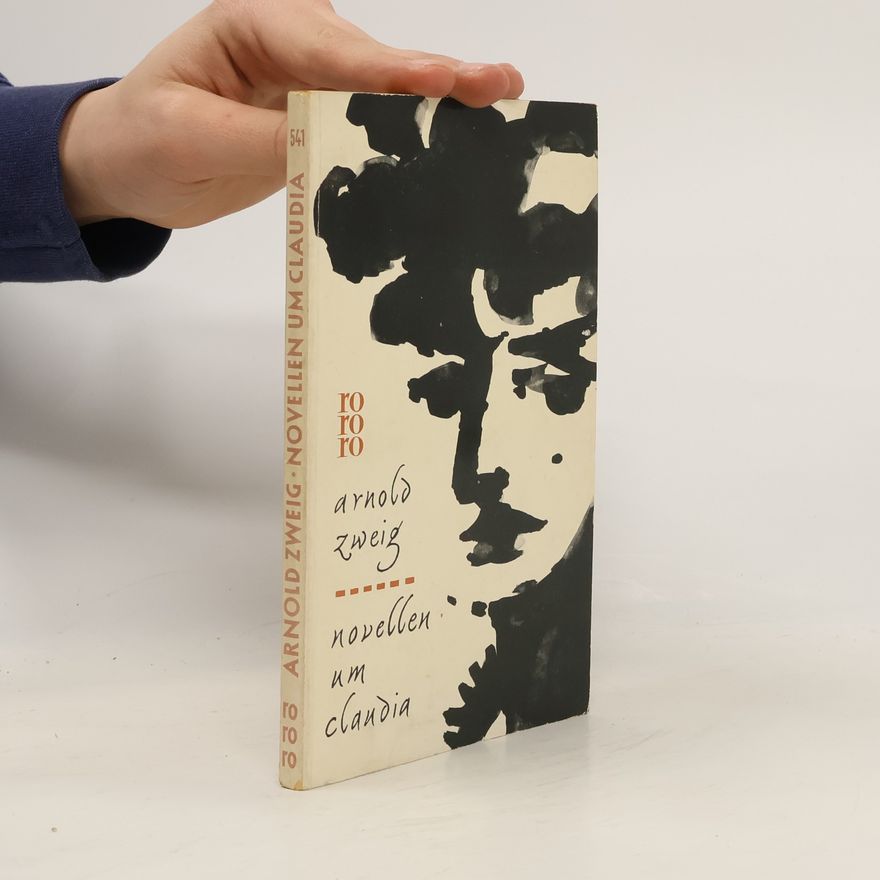 Arnold Zweig Novellen um Claudia