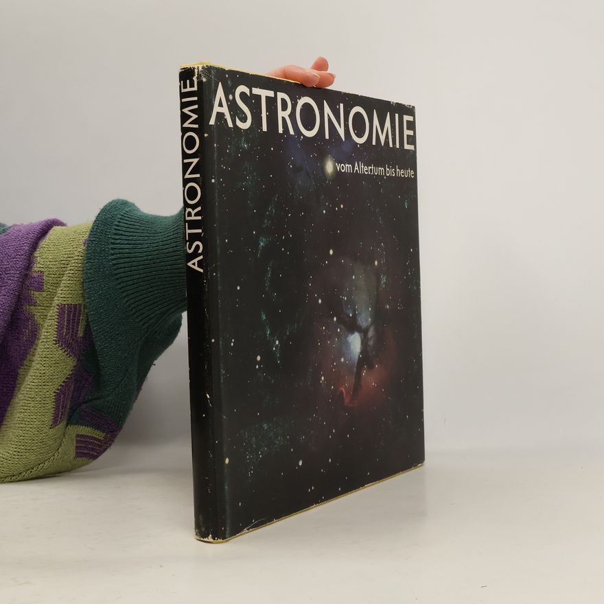 Christian Friedemann Astronomie vom Altertum bis heute