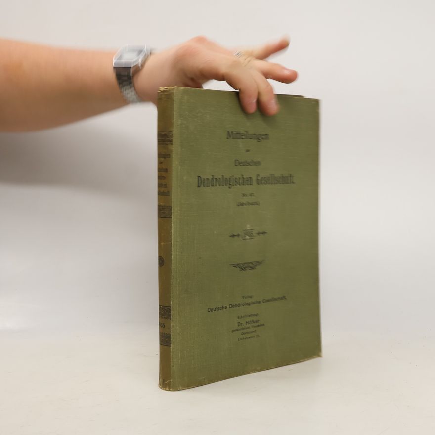 Various authors Mitteilungen der Deutschen Dendrologischen Gesellschaft 47