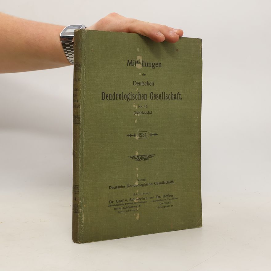 Various authors Mitteilungen der Deutschen Dendrologischen Gesellschaft 46