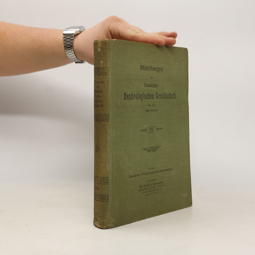 Autorenkollektiv Mitteilungen der Deutschen Dendrologischen Gesellschaft 45